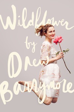 Wildflower by Drew Barrymore.